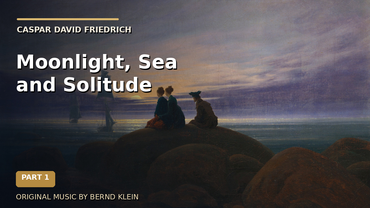 Thumbnail for Part 1: Moonlight, Sea and Solitude