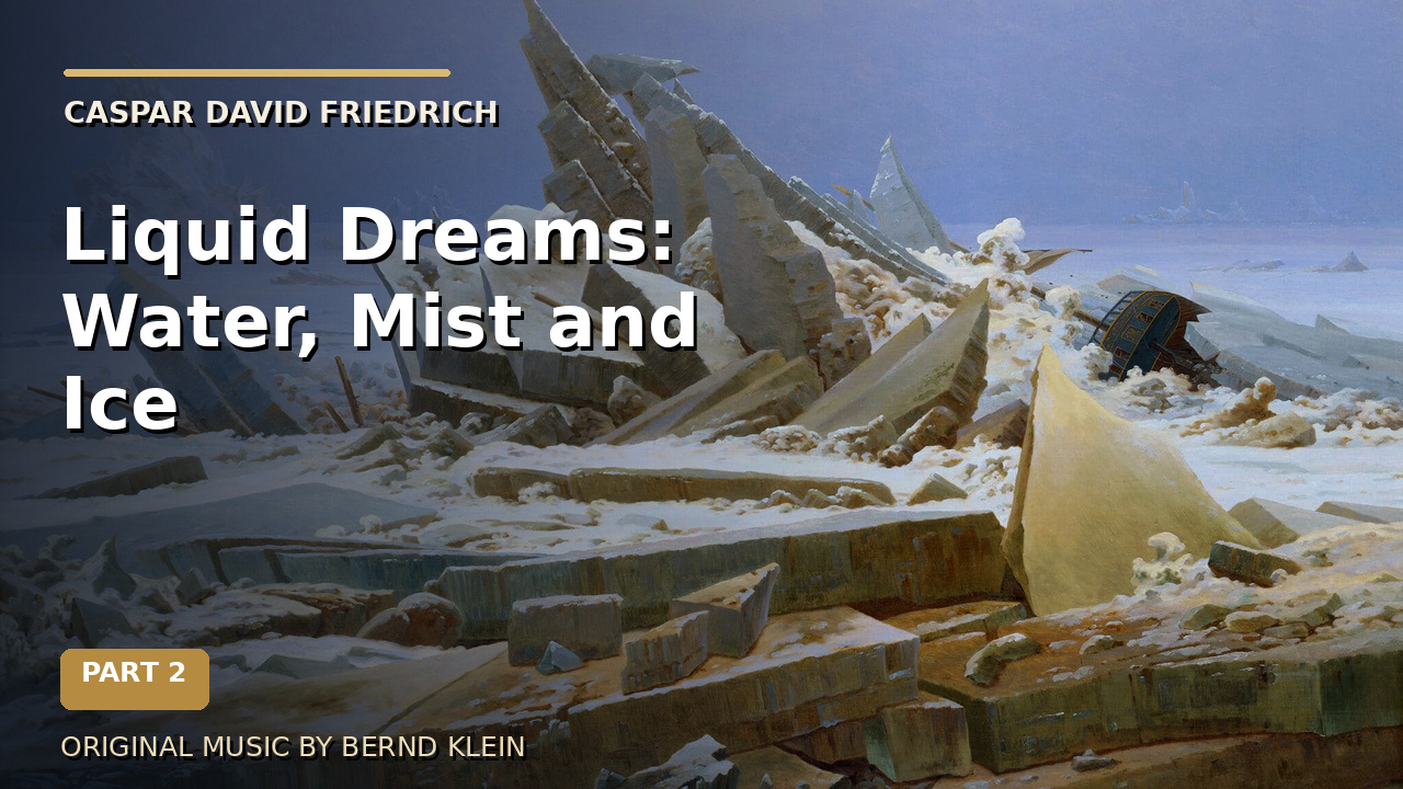 Thumbnail for Part 2: Liquid Dreams: Water, Mist and Ice